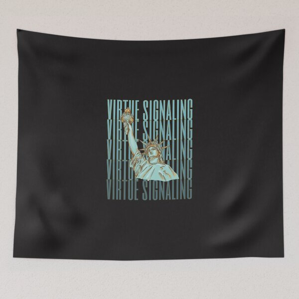 Item preview, virtue signaling designed and sold by nevertheless-.