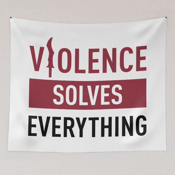 Item preview, Violence Solves Everything designed and sold by FilipeFerreira.