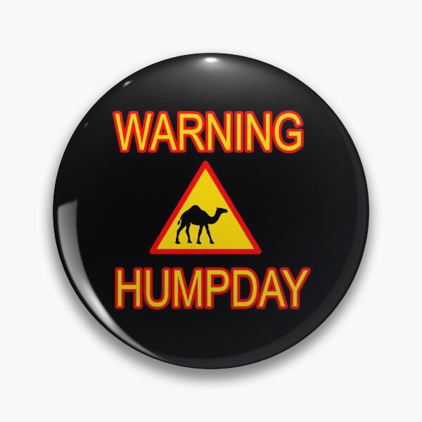 Item preview, humpday warning Wednesday hump day camel designed and sold by toastygoat.