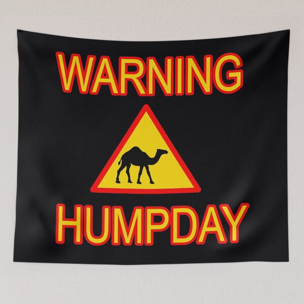 Item preview, humpday warning Wednesday hump day camel designed and sold by toastygoat.