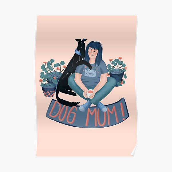 Dog Mum Poster