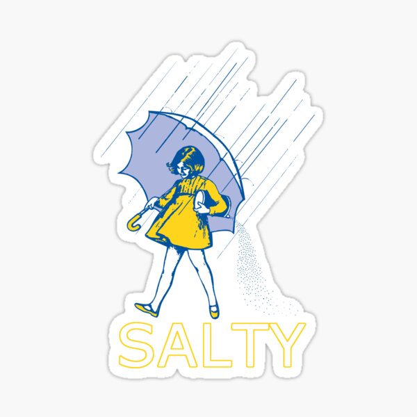 Don't Be Salty Sticker
