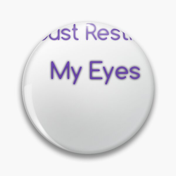 Item preview, Just Resting My Eyes designed and sold by Putty1981.