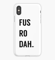Fus Ro Dah iPhone Case