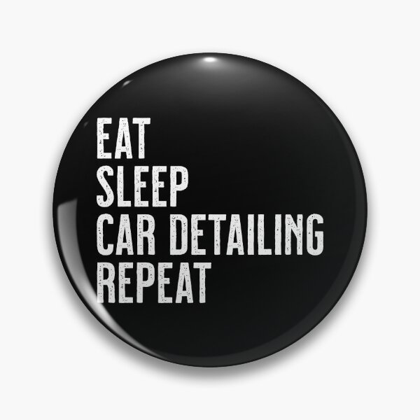 Item preview, Eat, sleep, car detailing, repeat designed and sold by Eenig.