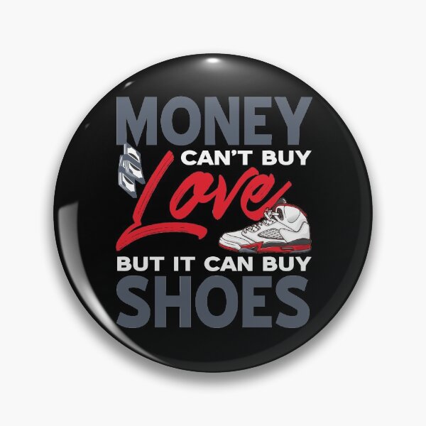 Item preview, Money can't by Love but it can buy Shoes Sneakers designed and sold by NeXore.
