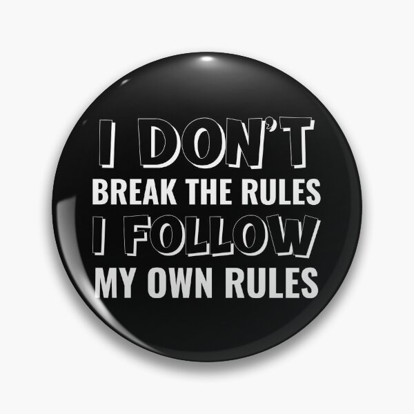 Item preview, I Follow My Own Rules designed and sold by YOYOCollection.