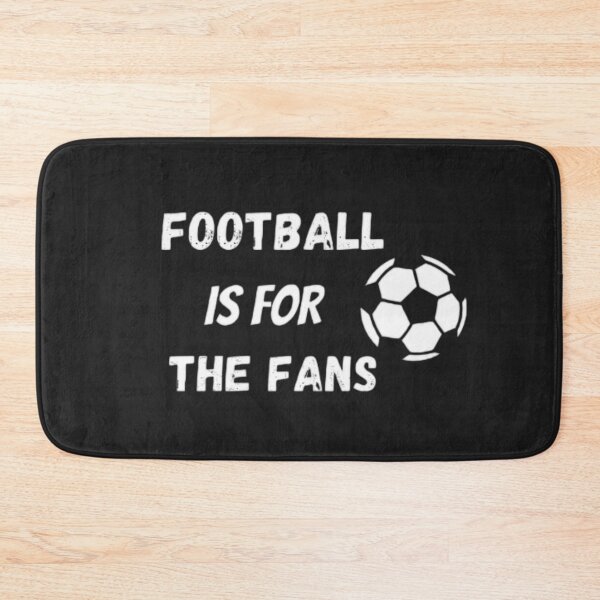 Item preview, Football Is For The Fans designed and sold by kevstore.