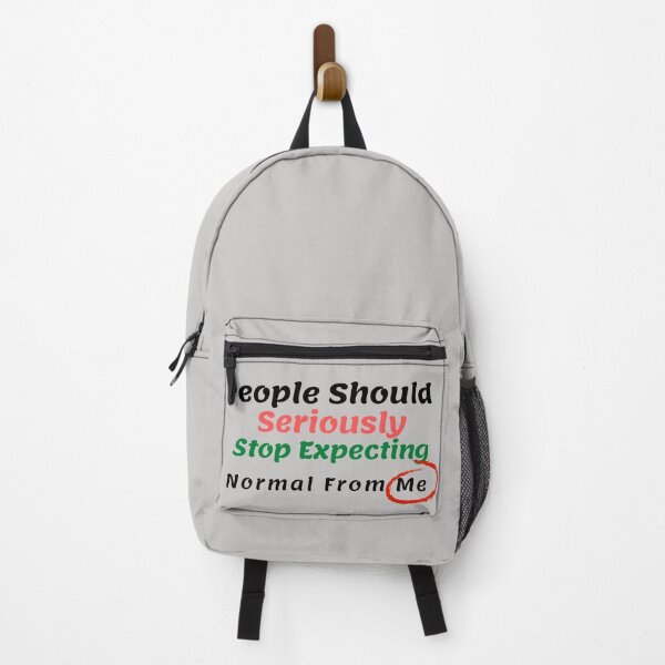 Item preview, People Should Seriously Stop Expecting Normal From Me Design  designed and sold by Pornboon.