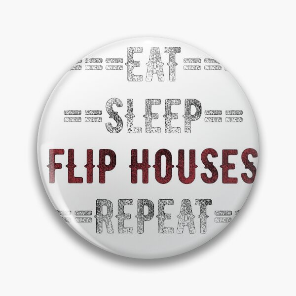Item preview, House Flipper Gift - Eat Sleep Flip Houses Repeat  - Distressed Text Design designed and sold by TrndSttr.