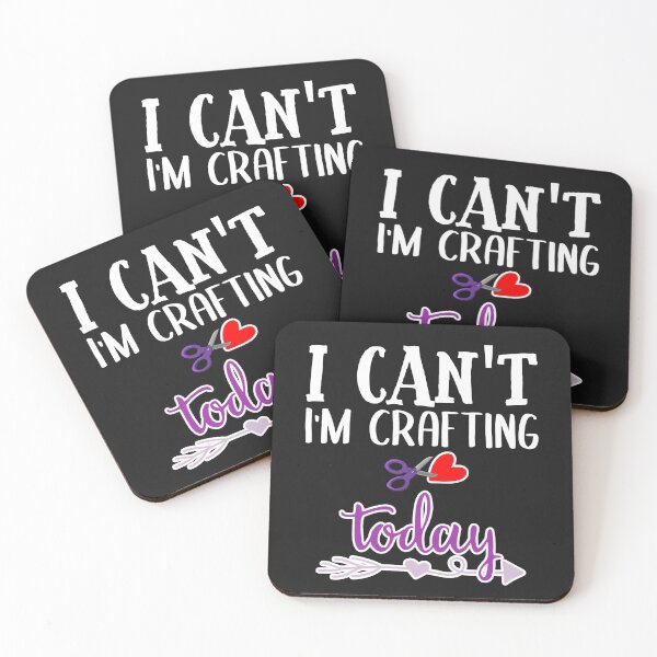 Item preview, I Cant Im Crafting Today designed and sold by SportyDogShop.