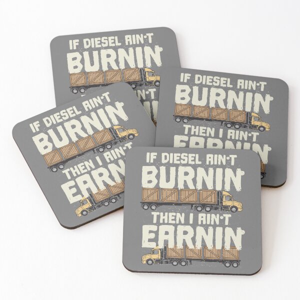 Item preview, if diesel ain't burnin then I ain't earnin designed and sold by studio838.