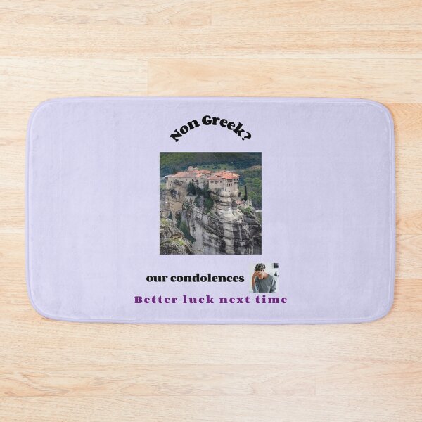 Item preview, "Condolences to non Greek"  (black text) designed and sold by skoumpourdides.