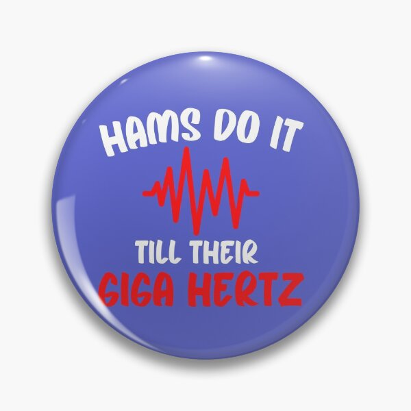 Item preview, Amateur Radio Design, Hams do it till their Gigahertz designed and sold by Click-Like.