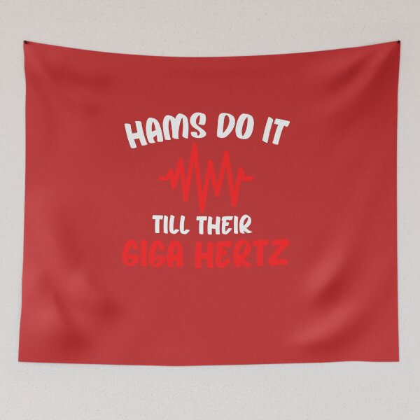 Item preview, Amateur Radio Design, Hams do it till their Gigahertz designed and sold by Click-Like.