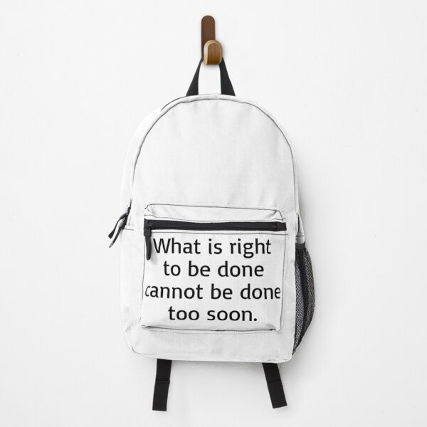 Item preview, What is right to be done cannot be done too soon. designed and sold by Optimus108.