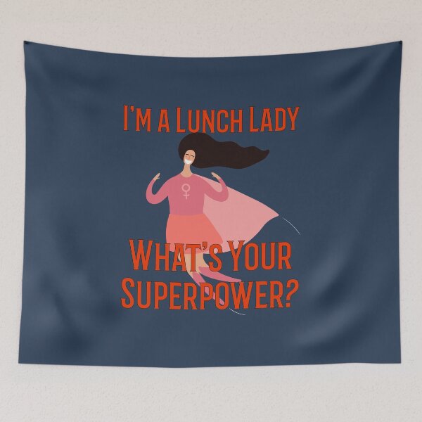 Item preview, Im A Lunch Lady Whats Your Superpower designed and sold by TrndSttr.