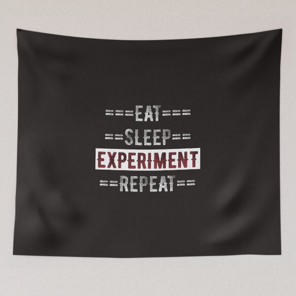 Item preview, Experimenter Gift - Eat Sleep Experiment Repeat  - Distressed Text Design designed and sold by TrndSttr.