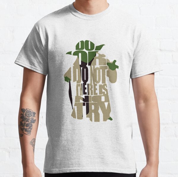 Graphic Vintage Do Or Do Not There Is No Try Gift Men Women Classic T-Shirt