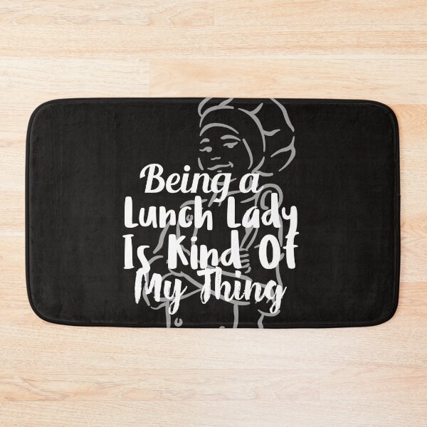 Item preview, Being a Lunch Lady Is Kind of My Thing designed and sold by TrndSttr.