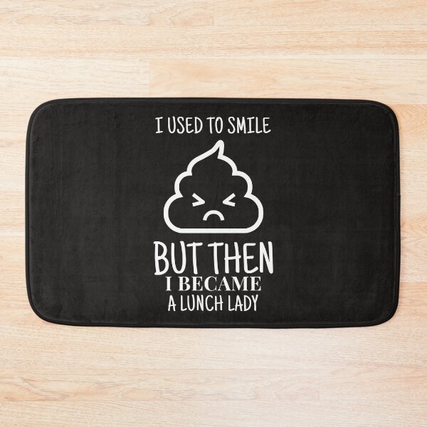 Item preview, I Used to Smile Then Became a Lunch Lady designed and sold by TrndSttr.