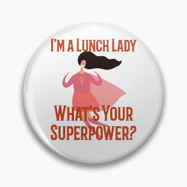 Item preview, Im A Lunch Lady Whats Your Superpower designed and sold by TrndSttr.