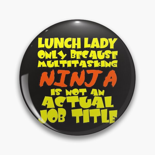 Item preview, Lunch Lady Multitasking Ninja designed and sold by TrndSttr.