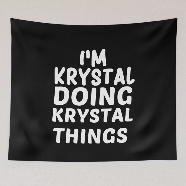 Item preview, I'm krystal doing krystal things Funny First Name Gift Long Sleeve  designed and sold by hicham4you.
