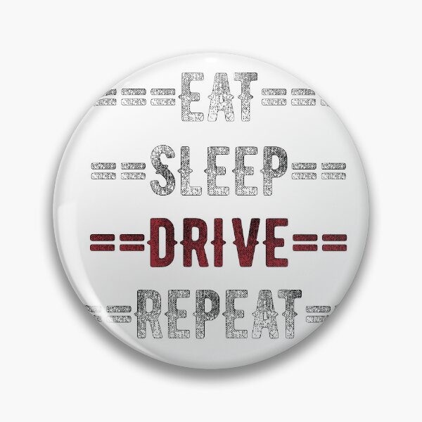 Item preview, Driver Gift - Eat Sleep Drive Repeat  - Distressed Text Design designed and sold by TrndSttr.