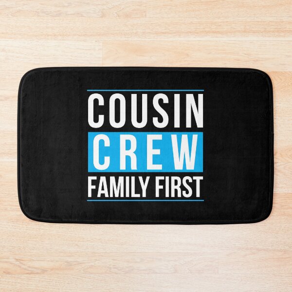 Item preview, Cousin Crew Family First designed and sold by Tobias Langner.