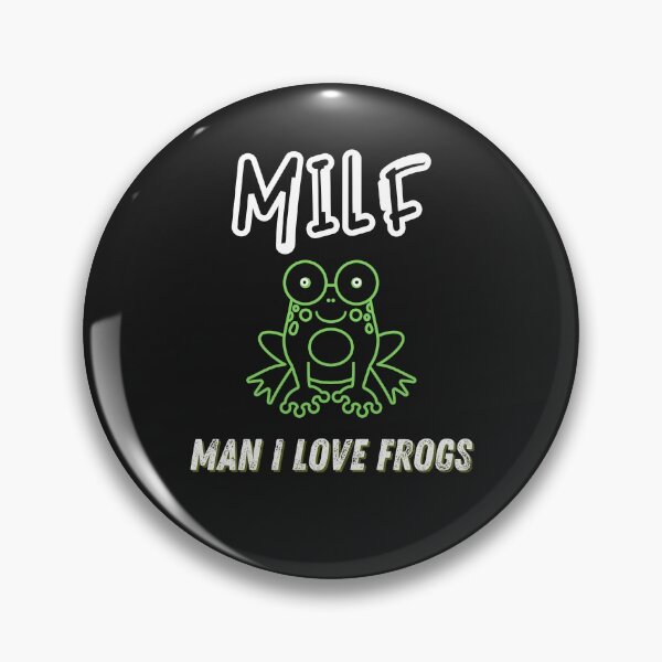 Item preview, MILF Man I Love Frogs, Amazing Frogs designed and sold by SportyDogShop.