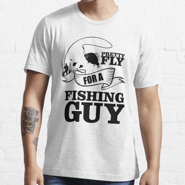 Mens Pretty Fly Trout Guy Fly Fishing Gift for Men T-Shirt