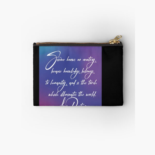 Item preview, Science knows no country, because knowledge belongs to humanity, and is the torch which illuminates the world (Louis Pasteur quote) designed and sold by ElColumpioRojo.