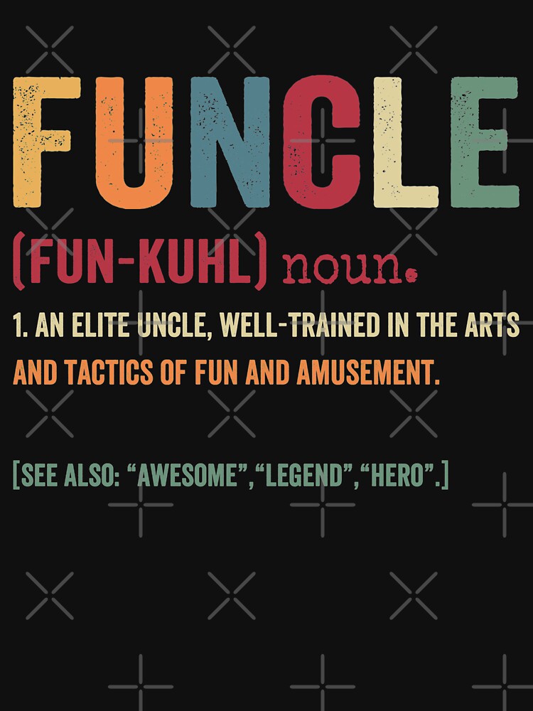 Discover Funcle Funny Uncle Definition, Awesome Legend Hero, Vintage Style Gift For Uncle | Essential T-Shirt