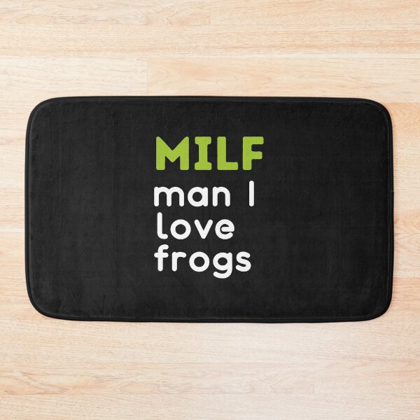 Item preview, MILF Man I Love Frogs, Amazing Frogs designed and sold by SportyDogShop.
