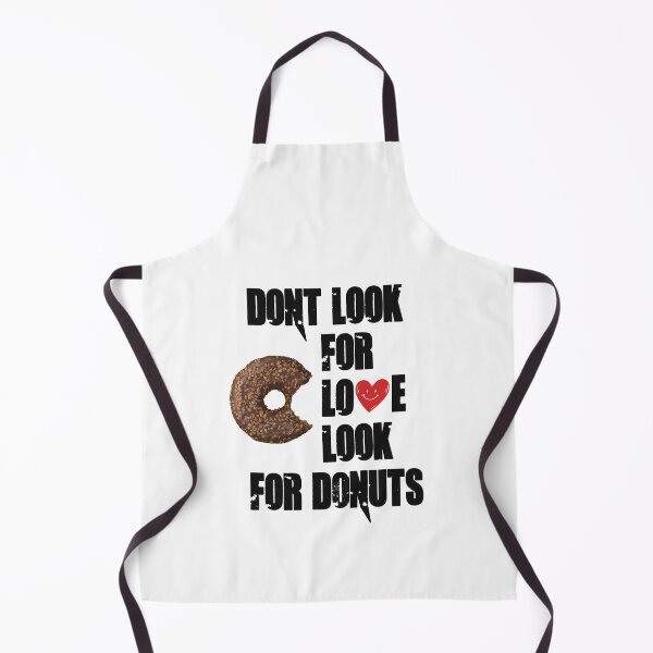 Item preview, Dont look for love look for donuts designed and sold by Simo200.