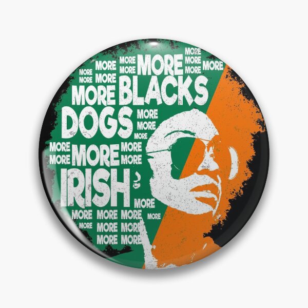 Item preview, More Blacks More Dogs More Irish Ireland Flag Anti-Racism. designed and sold by 2MDesign.