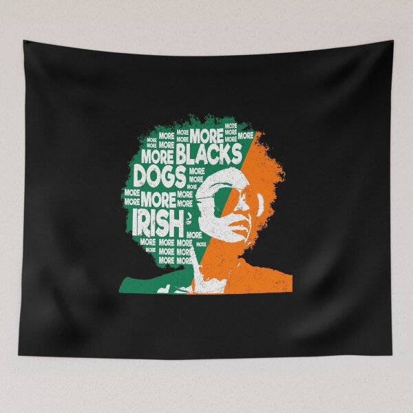 Item preview, More Blacks More Dogs More Irish Ireland Flag Anti-Racism. designed and sold by 2MDesign.