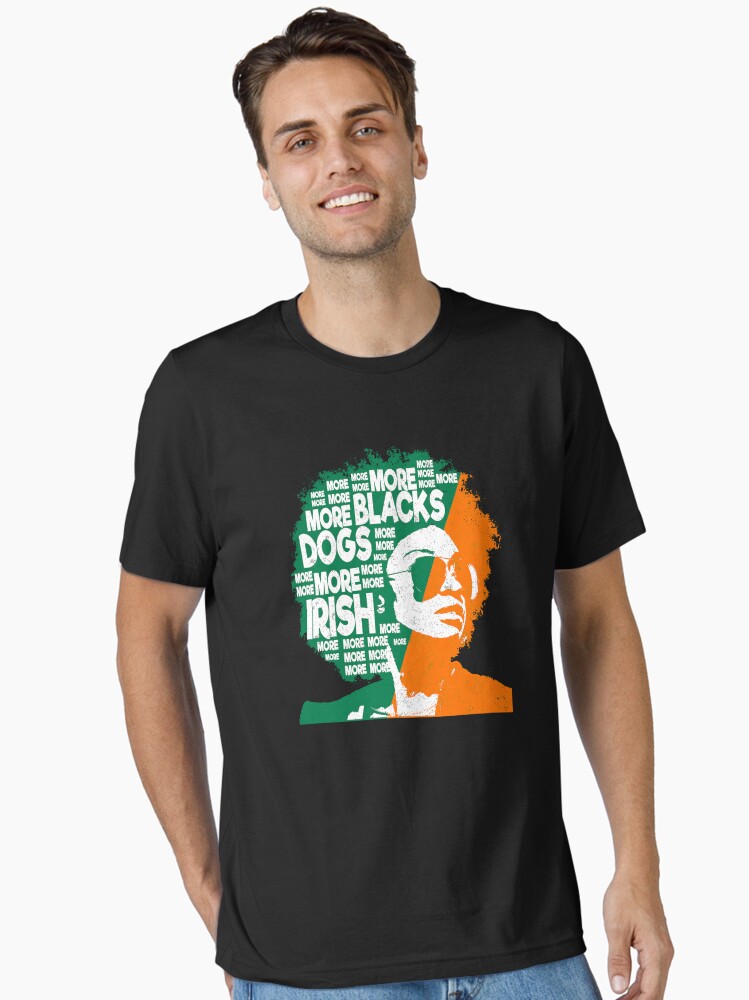 Thumbnail 2 of 7, Essential T-Shirt, More Blacks More Dogs More Irish Ireland Flag Anti-Racism. designed and sold by 2MDesign.