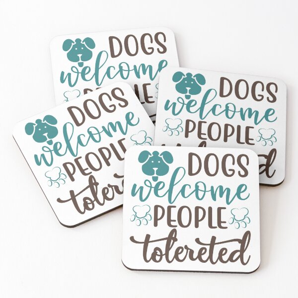 Item preview, Dogs Welcome People Tolerated designed and sold by Fine Art California.