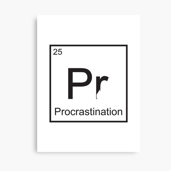 The Element of Procrastination Canvas Print