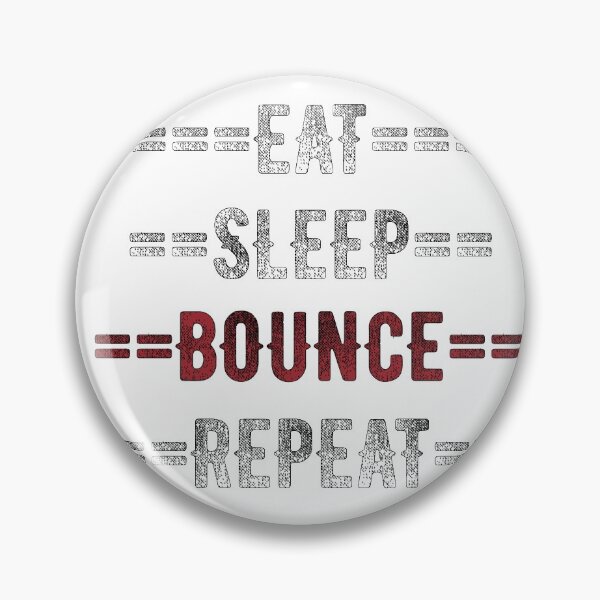 Item preview, Bouncer Gift - Eat Sleep Bounce Repeat  - Distressed Text Design designed and sold by TrndSttr.
