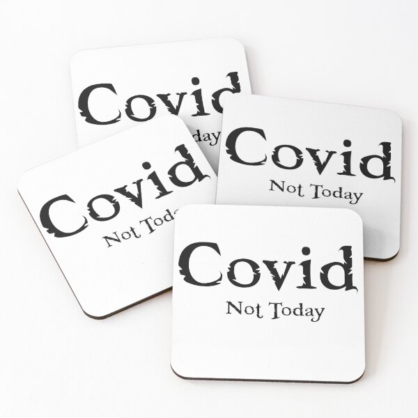 Item preview, Covid not today designed and sold by Qr8usa.