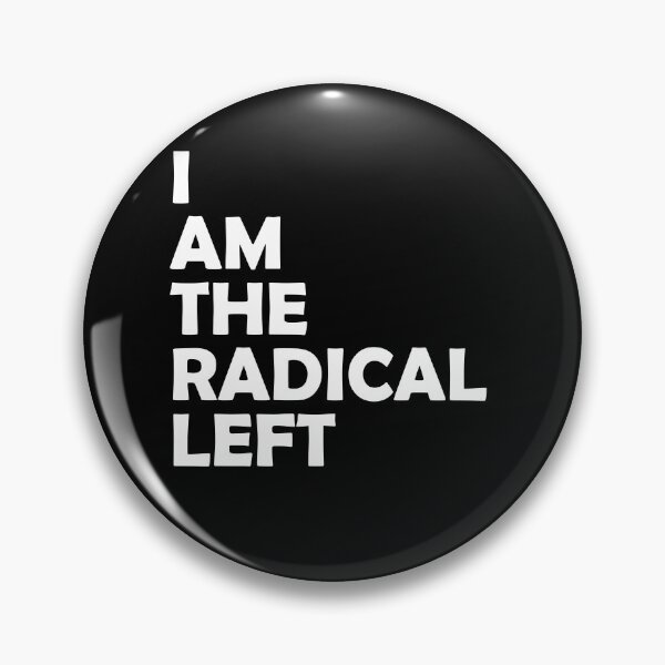 Item preview, I Am the Radical Left designed and sold by TrndSttr.