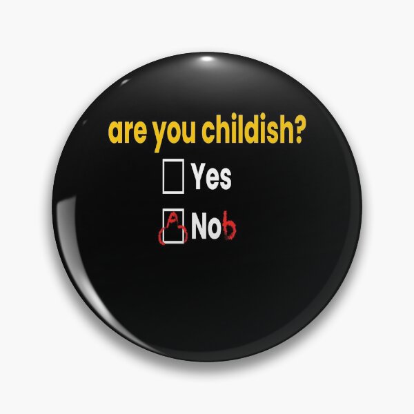 Item preview, Are You Childish Childish Funny Fun designed and sold by MooonTees.