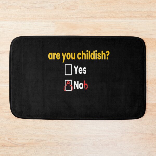 Item preview, Are You Childish Childish Funny Fun designed and sold by MooonTees.