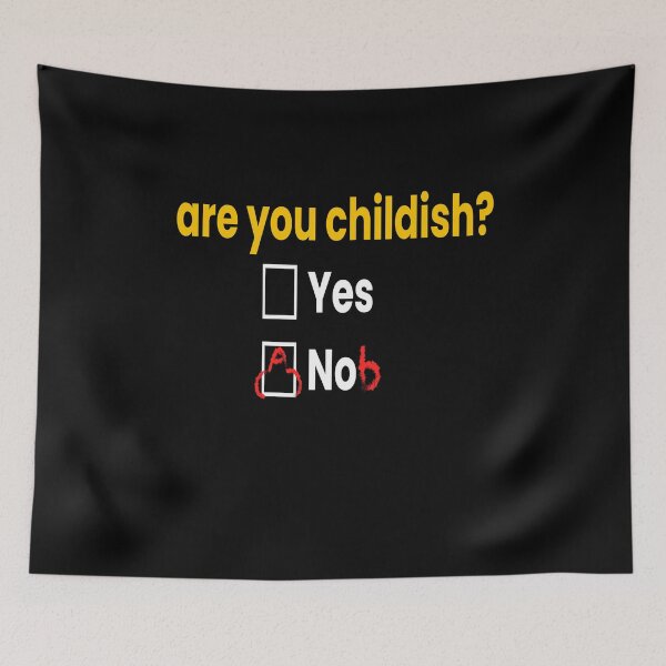 Item preview, Are You Childish Childish Funny Fun designed and sold by MooonTees.