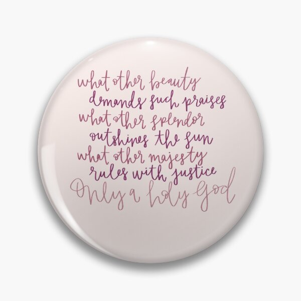 Item preview, Only a Holy God (verse 2) designed and sold by hsjdesigns.