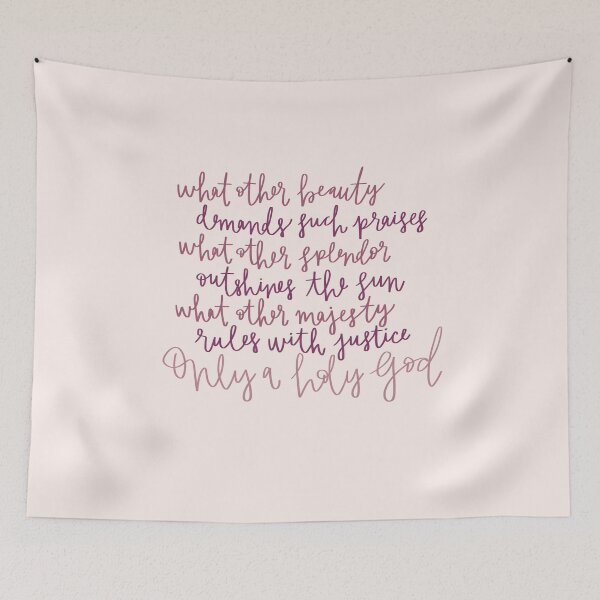 Item preview, Only a Holy God (verse 2) designed and sold by hsjdesigns.