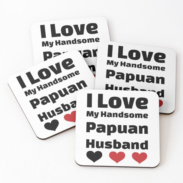 Item preview, I Love My Handsome Papuan Husband - Papua New Guinea Husband designed and sold by DiceNLDesigns.